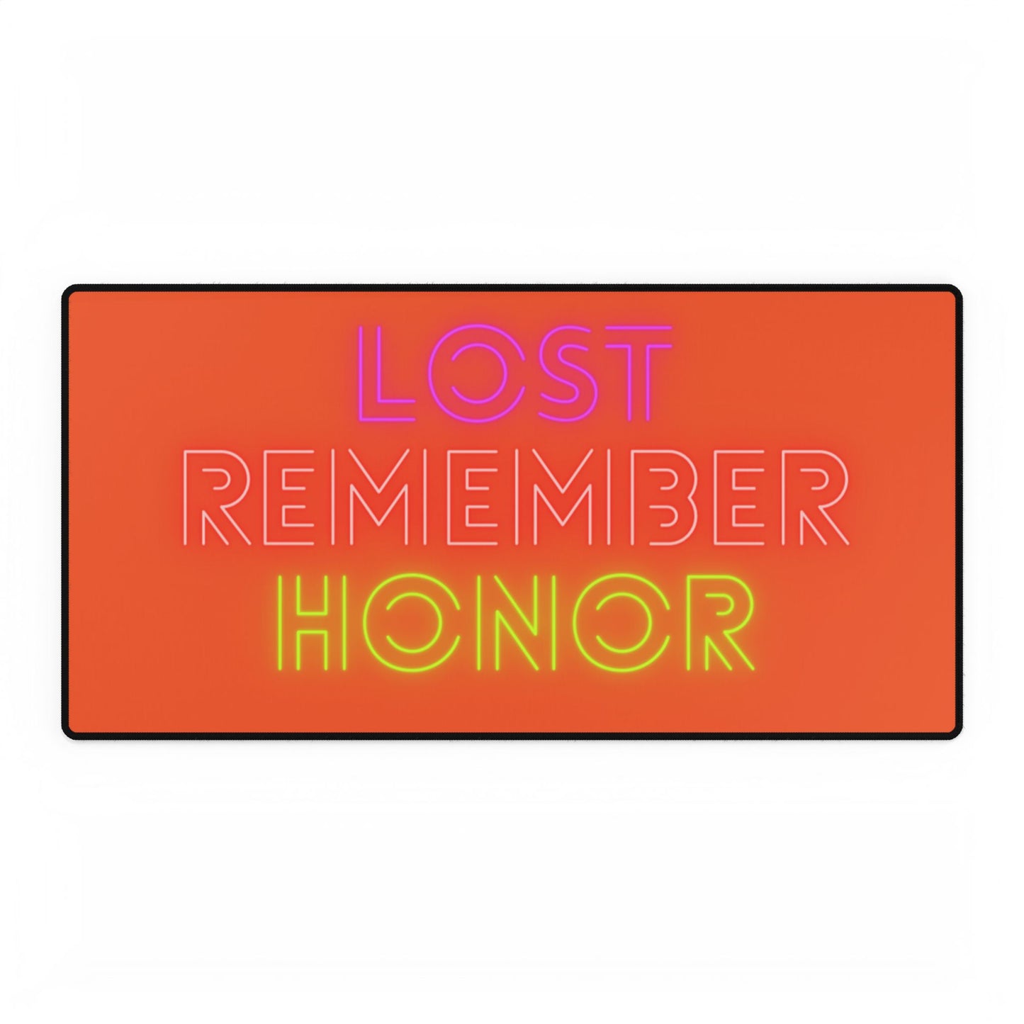 Desk Mats: Lost Remember Honor Orange