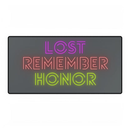 Desk Mats: Lost Remember Honor Dark Grey