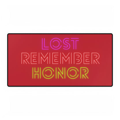 Desk Mats: Lost Remember Honor Dark Red