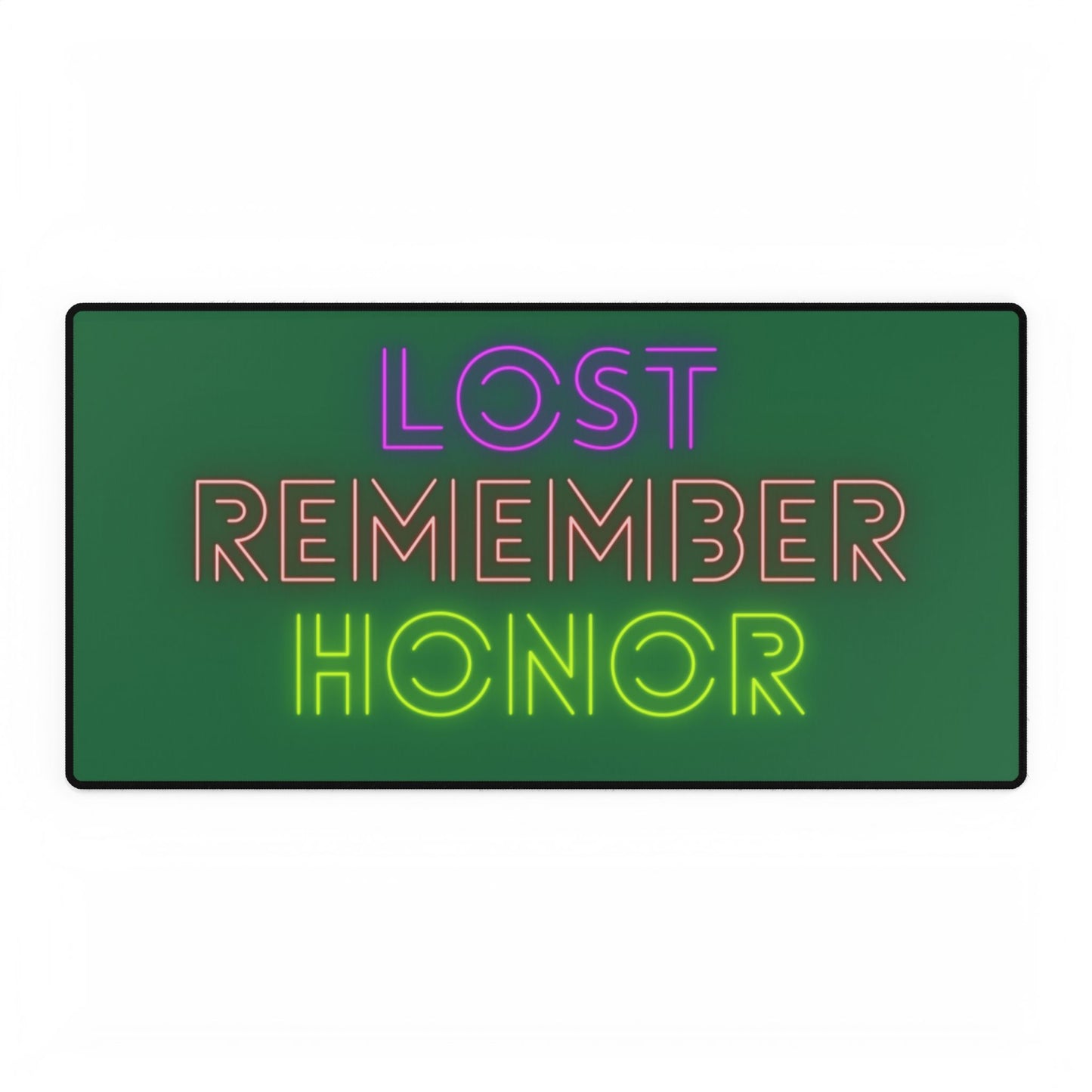 Desk Mats: Lost Remember Honor Dark Green