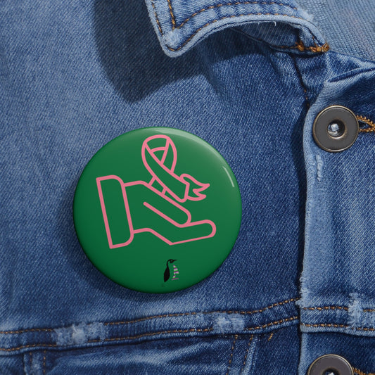Custom Pin Buttons Fight Cancer Dark Green