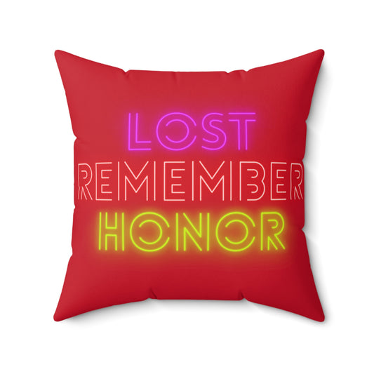 Spun Polyester Square Pillow: Lost Remember Honor Dark Red