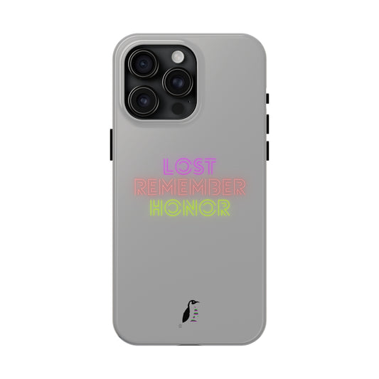 Tough Phone Cases (for iPhones): Lost Remember Honor Lite Grey