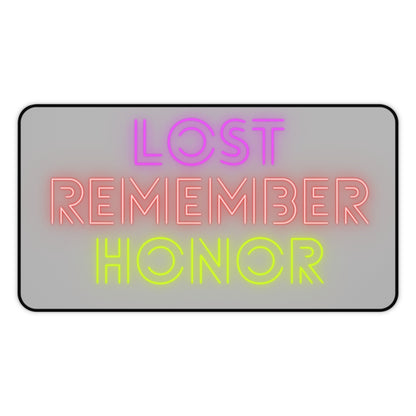 Desk Mat: Lost Remember Honor Lite Grey