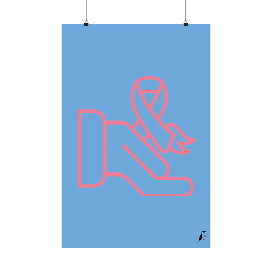 Premium Matte Vertical Posters: Fight Cancer Lite Blue