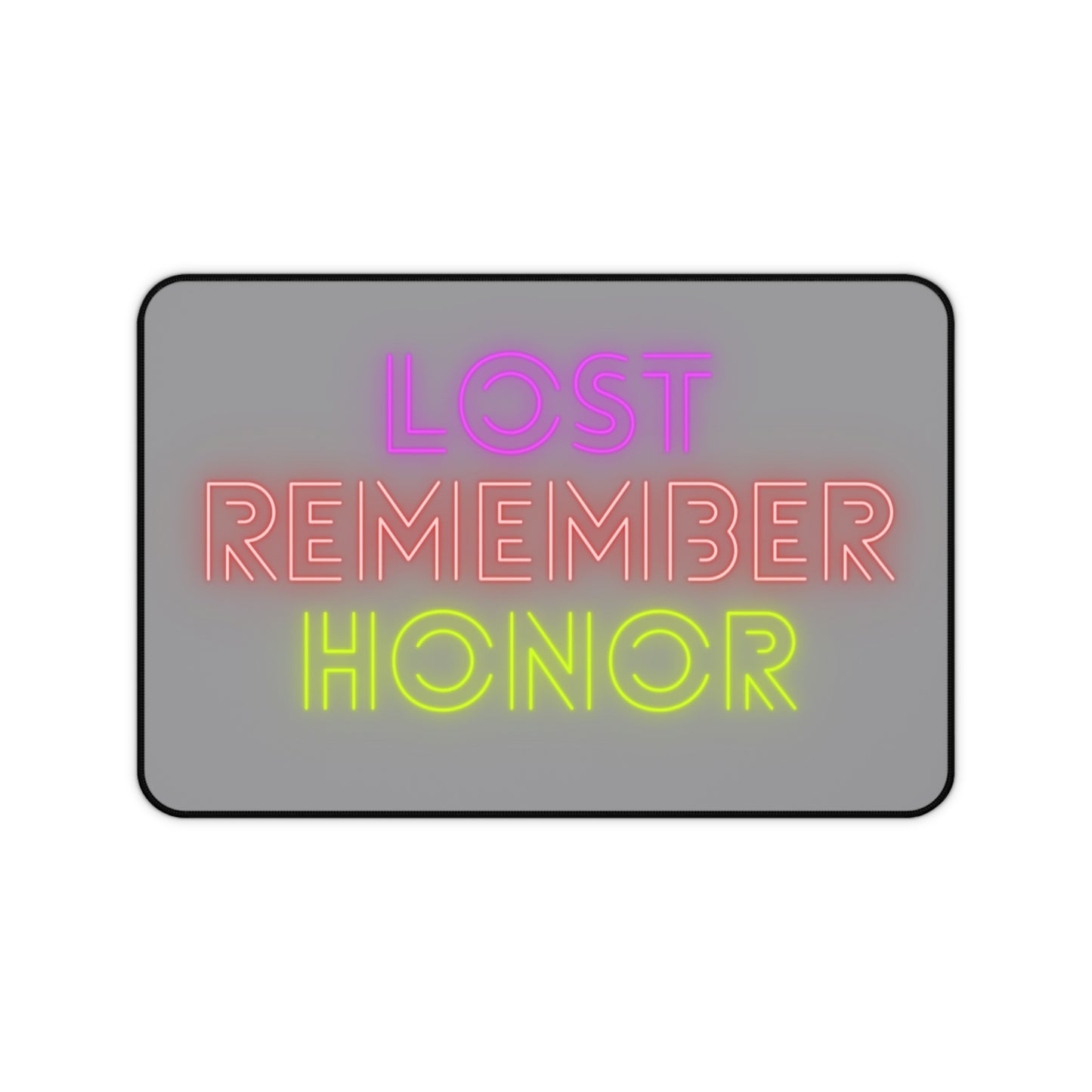 Desk Mat: Lost Remember Honor Grey