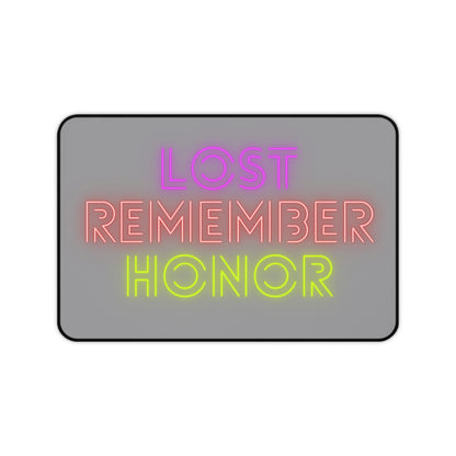 Desk Mat: Lost Remember Honor Grey