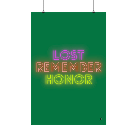 Premium Matte Vertical Posters: Lost Remember Honor Dark Green