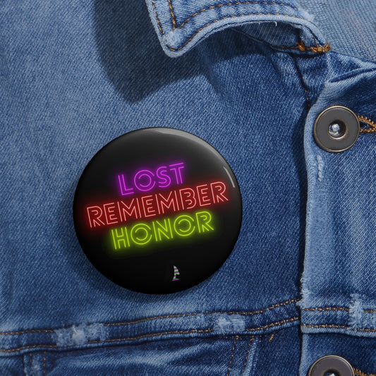 Custom Pin Buttons Lost Remember Honor Black