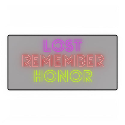 Desk Mats: Lost Remember Honor Lite Grey