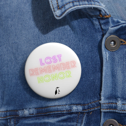 Custom Pin Buttons Lost Remember Honor White