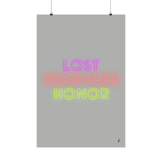 Premium Matte Vertical Posters: Lost Remember Honor Lite Grey