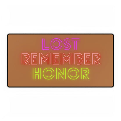 Desk Mats: Lost Remember Honor Lite Brown